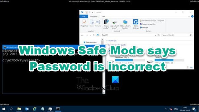 Windows Safe Mode says Password is incorrect Windows-Safe-Mode-says-Password-is-incorrect.jpg