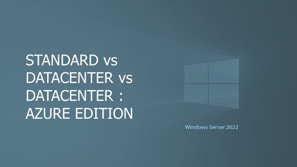 Windows Server 2022 Editions compared and discussed Windows-Server-2022-Comparison.jpg