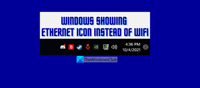 Windows showing Ethernet icon instead of WiFi Windows-showing-Ethernet-icon-instead-of-WiFi.png