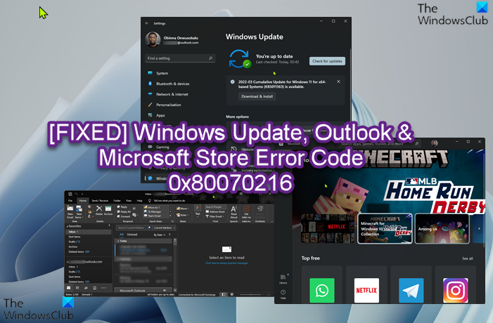Fix 0x80070216 error on Windows 11/10 Windows-Update-Outlook-Microsoft-Store-Error-Code-0x80070216-1.png