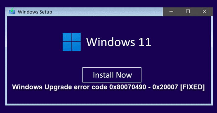 Fix Windows Upgrade error code 0x80070490 – 0x20007 Windows-Upgrade-error-0x80070490-0x20007-1.png