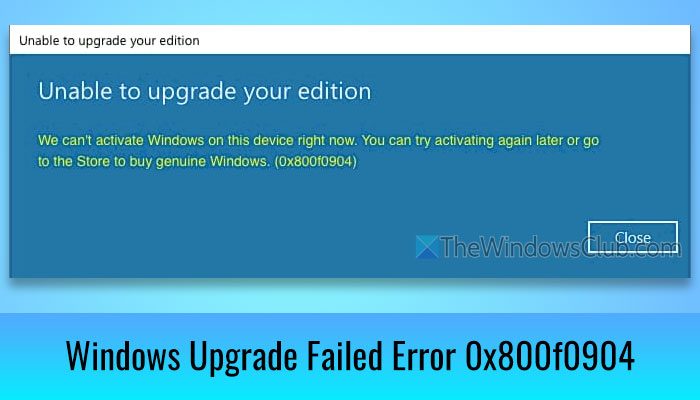 Windows Upgrade failed Error 0x800f0904 [Fix] Windows-Upgrade-failed-Error-0x800f0904.jpg