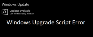 0XC19001e2, 0XC19001e3, 0XC19001e4, 0XC19001e5 – Windows Upgrade Script Errors Windows-Upgrade-Script-Error-300x120.png