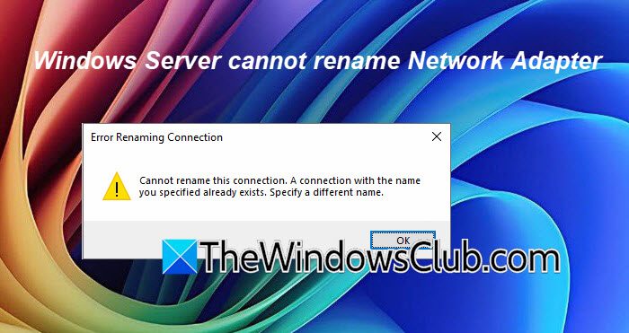 Windows Server cannot rename Network Adapter windwos-server-cannnot-rename-network.jpg