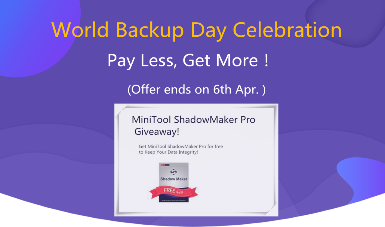 Get MiniTool  ShadowMaker Professional free to celebrate World Backup Day world-backup-day-banner-bgc.png