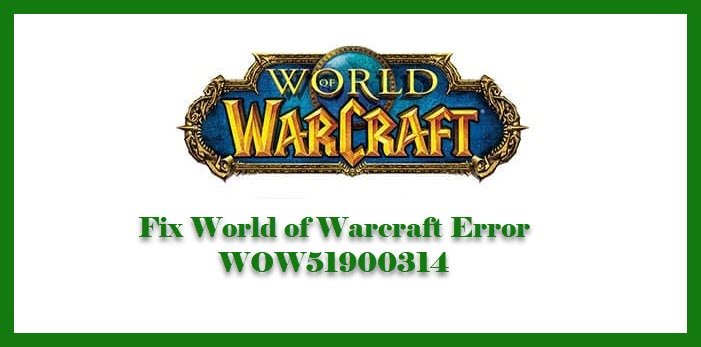 Fix World of Warcraft Error WOW51900314 World-of-Warcraft-Error-WOW51900314.jpg