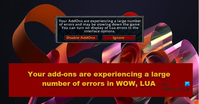 Your add-ons are experiencing a large number of errors in WOW WOW-Lua-error.jpg