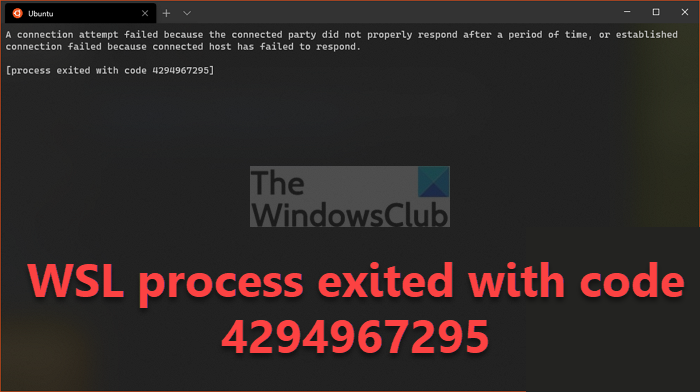 WSL process exited with code 4294967295 in Windows 11 WSL-process-exited-code-4294967295.png