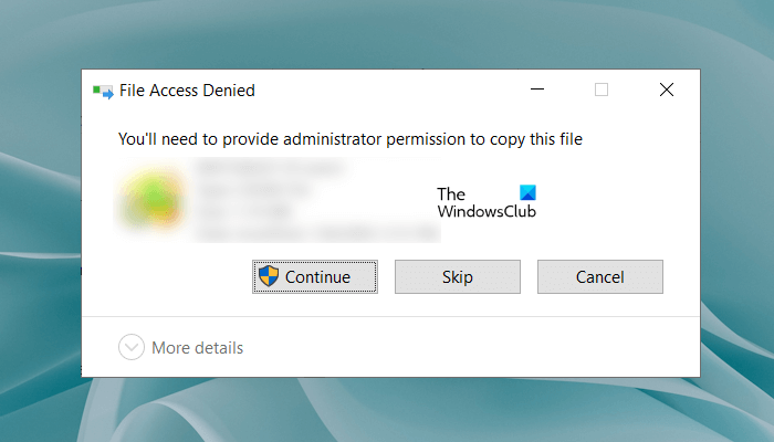 You’ll need to provide administrator permission to copy this file Youll-need-to-provide-administrator-permission.png