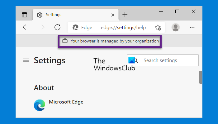 Your browser is managed by your organization says Microsoft Edge browser Your-browser-is-managed-by-your-organization-in-Edge.png
