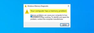 Fix Your computer has a memory problem on Windows 10 Your-computer-has-a-memory-problem-300x107.jpg