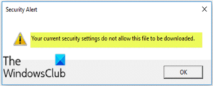 Your current security settings do not allow this file to be downloaded Your-current-security-settings-do-not-allow-this-file-to-be-downloaded-300x121.png